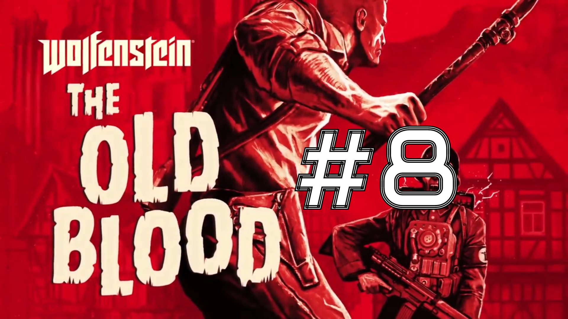 ДОЖДЬ ИЗ НАЦИСТОВ ► Wolfenstein: The Old Blood #8