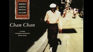 CHAN CHAN BUENA VISTA SOCIAL CLUB