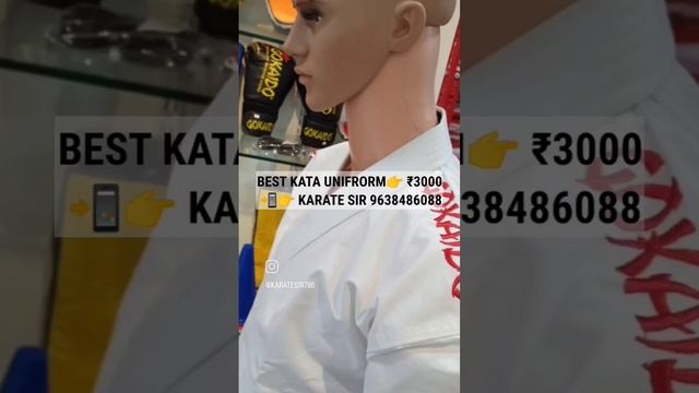 BEST KATA UNIFORM? ₹3000 ?? KARATE SIR 9638486088 #karateuniform #katauniform #karatesirshop