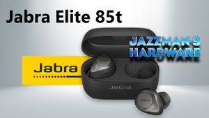 Jabra Elite 85t: True Wireless для большого города