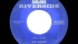 1st RECORDING OF: Abilene - Bob Gibson (1957)