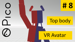 [гайд] Создаем VR игру с нуля # 8 || PICO4 || VR Body Avatar