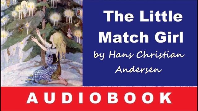 The Little Match Girl by H. C. Andersen - Fairy Tale - Audiobook смотреть онлайн