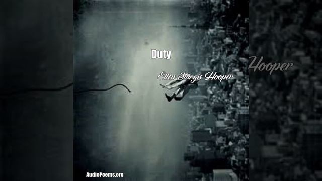 Duty (Ellen Sturgis Hooper Poem)