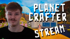 Озеленяю МАРС / Planet Crafter