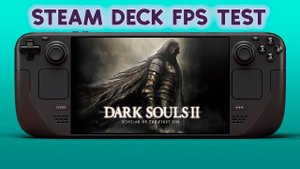 DARK SOULS 2: Scholar of the First Sin на Steam Deck (Gameplay | Framerate | Тест FPS)
