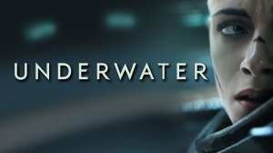 Под водой | Underwater (2020)