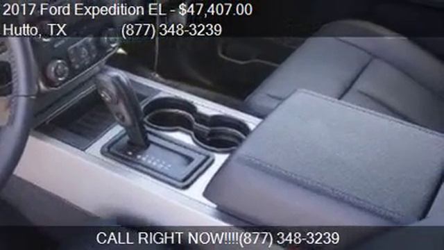 2017 Ford Expedition EL XLT 4x2 4dr SUV for sale in Hutto, T смотреть онлайн