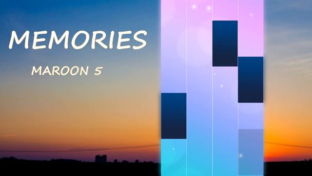 Piano Tiles: Memories - Maroon 5 смотреть онлайн
