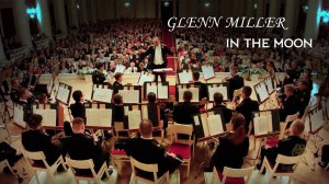 Glenn Miller "In the moon"