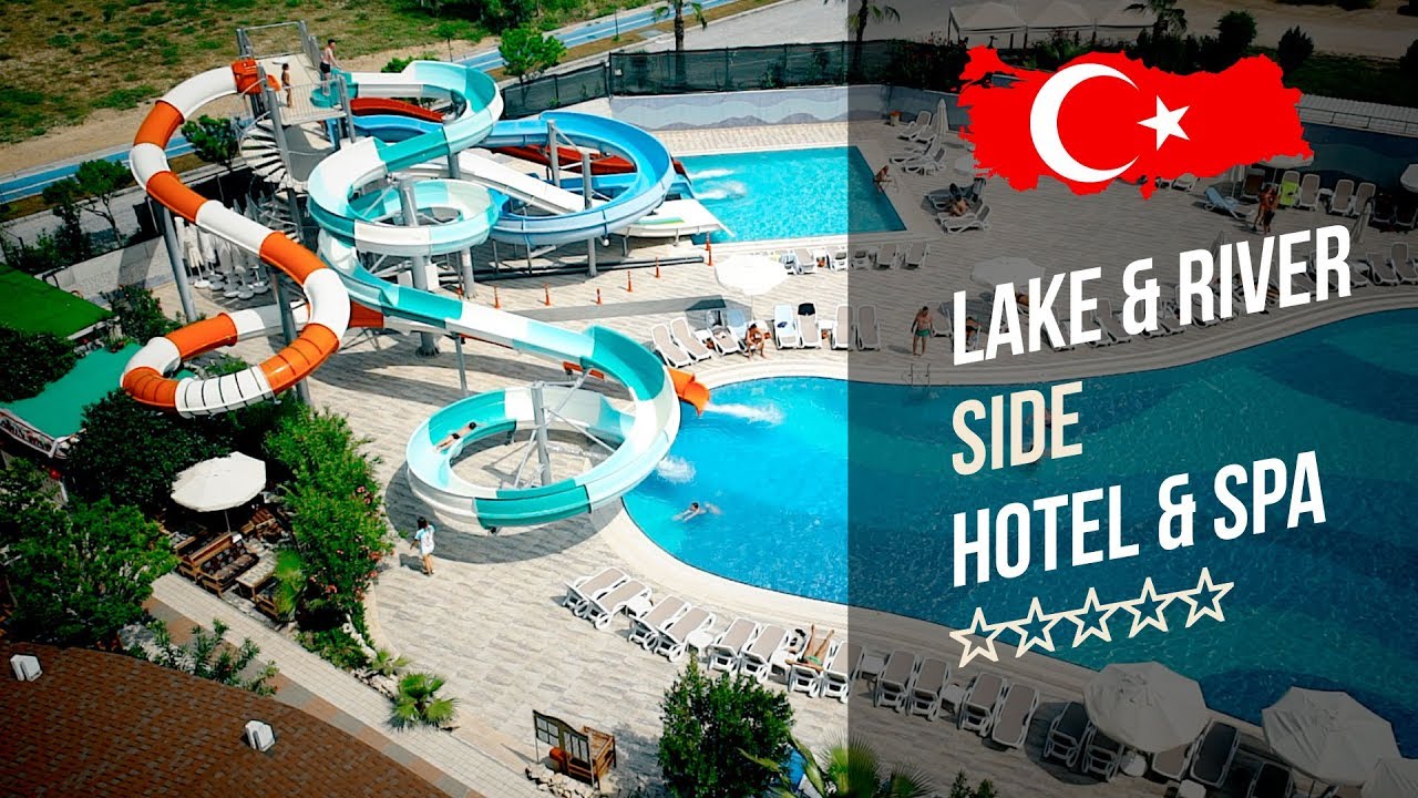 Отель Лэйк Ривер Сайд 5* (Сиде). Lake & River Side Hotel & Spa 5* (Сиде). Рекламный тур "География".