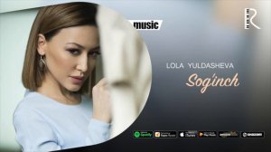 Lola Yuldasheva - Sog'inch (Official music)