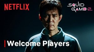 Squid Game Series, season 2 - Official Welcome Players | Netflix