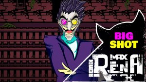 Max Rena - BiG SHOT -  Deltarune Chapter 2 (REMIX)