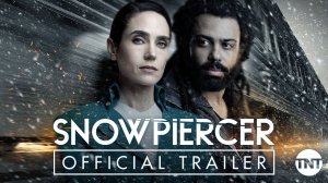Сериал Сквозь снег, 1 сезон - Трейлер | Snowpiercer TV Series, Season 1 - Trailer | TNT