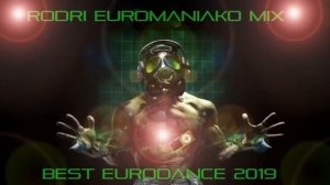 RODRI EUROMANIAKO MIX (BEST EURO 2019)