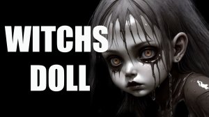 WITCHS DOLL - Вся игра - Обзор прохождение - ПЛОТЬ ДЛЯ ТЬМЫ