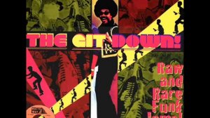 little johnny hamilton & the soul pack   the git down part 1&2