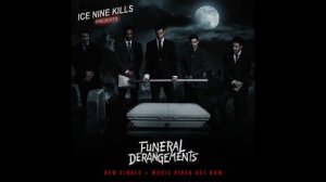 Ice Nine Kills- Funeral Deragements (unofficial instrumental)