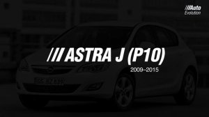 Opel Astra Evolution (from 1991 to 2021)