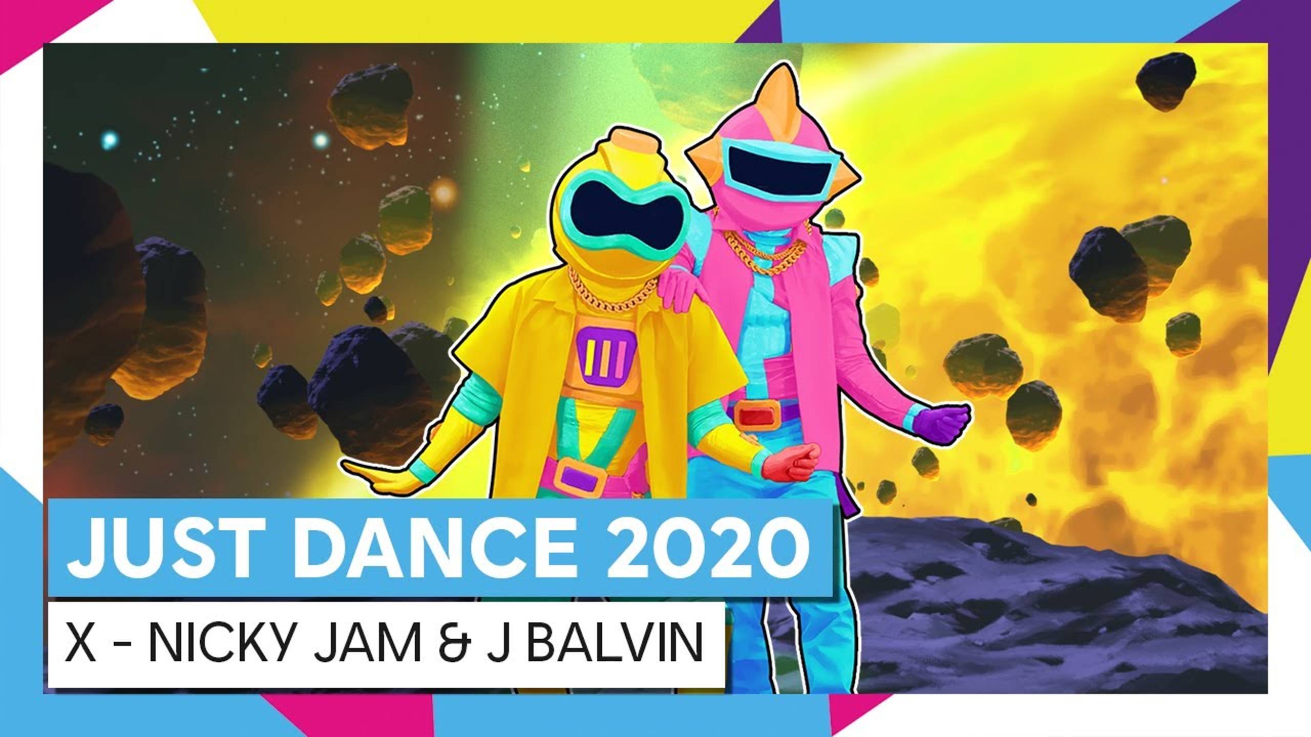 Just Dance 2020: X (Equis) by Nicky Jam & J. Balvin