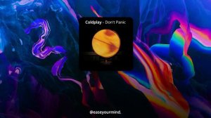COLDPLAY - DON'T PANIC (LYRICS VIDEO)