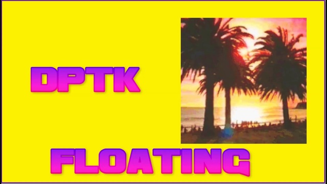 DPTK - Floating смотреть онлайн