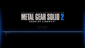 Metal Gear Solid 2 OST | Main Theme