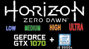 GTX 1070 в Horizon Zero Dawn (Низкие, Средние, Высокие, Ультра)