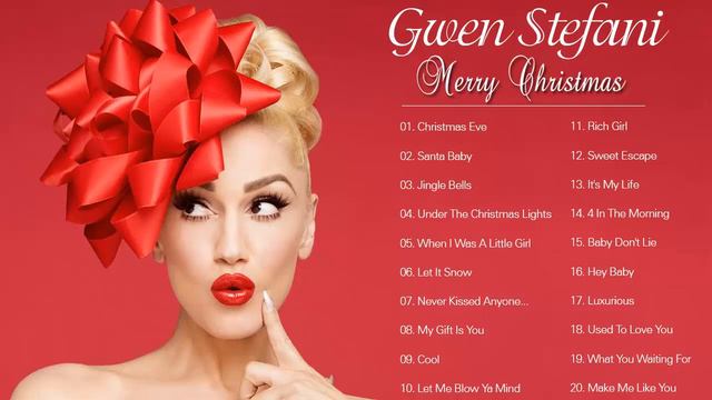 Gwen Stefani Christmas Full Album - Gwen Stefani Christmas Songs Playlist смотреть онлайн