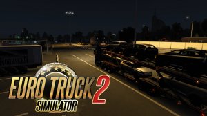 Euro Truck Sim 2 - Геймплей | Перевозим Автомобили - часть 2 | Logitech G29