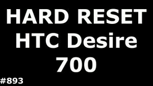 Сброс настроек HTC Desire 700 (Hard Reset HTC Desire 700)