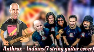 Anthrax - Indians (На семиструнной гитаре)