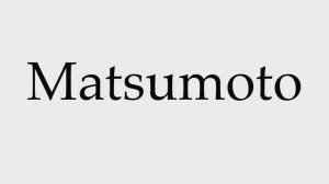 How to Pronounce Matsumoto