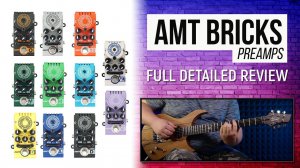 AMT BRICKS preamps - FULL detailed review (ENG)