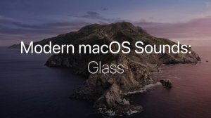 All Apple macOS Alert Sounds (Includes Big Sur Sounds)