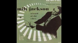 Milt Jackson - Bags Groove