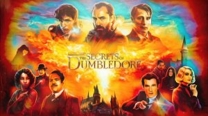 The Secrets of Dumbledore - Fantastic Little Beasts INDEED (Ethereal mix part 01)