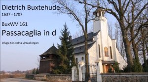 Dietrich Buxtehude (1637 - 1707)  -  BuxWV 161  -  Passacaglia in d  -  Długa