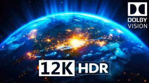 Исследование Земли в DOLBY VISION   12K HDR 120fps (2024)