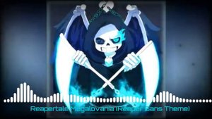 ReaperTale Megalovania (Reaper Sans Theme)