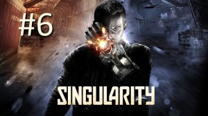 Прохождение Singularity - Часть 6. Финал