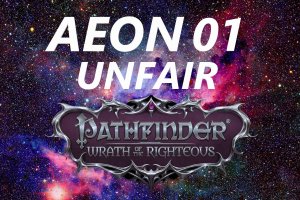 Pathfinder: Wrath of the Righteous Aeon ACT 1, Сложность Нечестная, Сюжета нет, только бои.