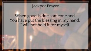 REPEAT THIS PRAYER FOR 28 DAYS AND WATCH THE MIRACLE! (PRAYER FOR JACKPOT WORKS 100%)