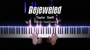 Taylor Swift - Bejeweled - Piano Cover by Pianella Piano
