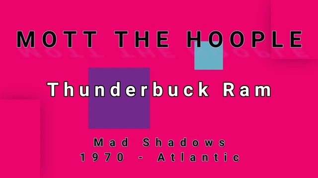 MOTT THE HOOPLE-Thunderbuck Ram (vinyl) смотреть онлайн