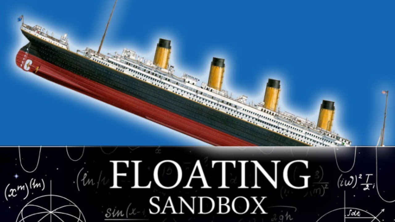 Floatings sandbox. Floating Sandbox. Титаник Floating Sandbox. Флотин Sandbox. Корабли для Floating Sandbox.