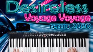 Desireless Voyage Voyage Remix 2020 by KORG DJX