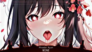 Nightcore - Mine (Phoebe Ryan) - Lyrics