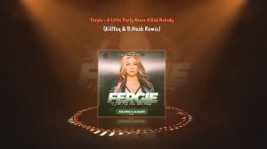 Fergie - A Little Party Never Killed Nobody (Killteq & D.Hash Remix)